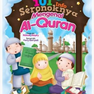 101 Info Seronoknya Mengenal Al-Quran