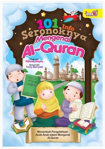 101 Info Seronoknya Mengenal Al-Quran